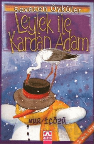 SEVECEN ÖYKÜLER - LEYLEK İLE KARDAN ADAM