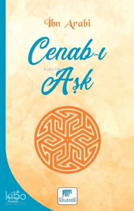 Cenab-ı Aşk - İbni Arabi