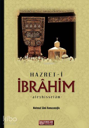 Hz. İbrahim (a.s) - Mahmut Sami Ramazanoğlu