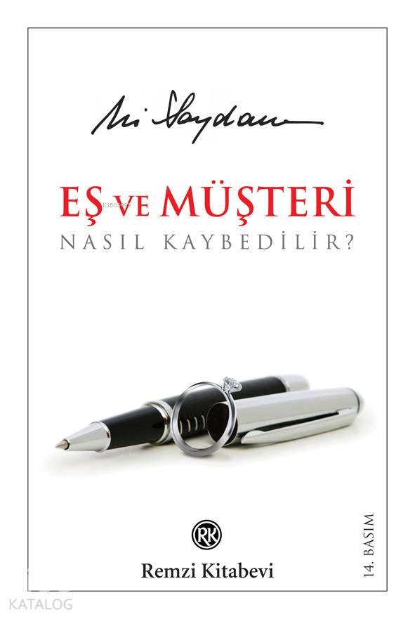 Eş ve Müşteri Nasıl Kaybedilir?