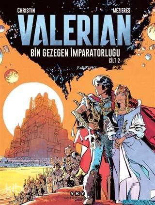 Valerian Cilt 2 - Bin Gezegen İmparatorluğu - Pierre Christin, Jean-Claude Mezieres
