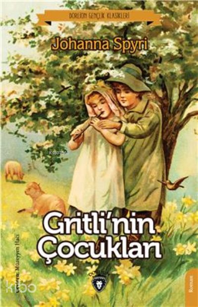 Gritlinin Çocukları - Johanna Spyri