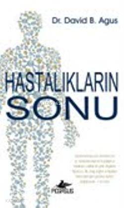 Hastalıkların Sonu - David B. Agus