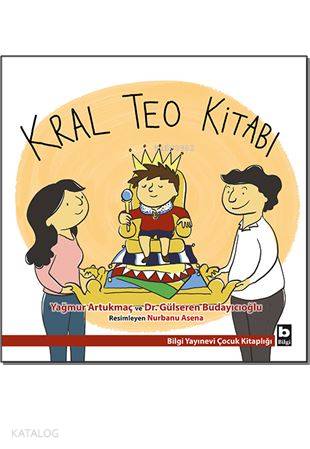 Kral Teo Kitabı - Yağmur Artukmaç, Gülseren Budayıcıoğlu
