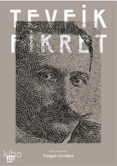 Tevfik Fikret - Turgut Çeviker