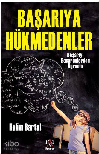 Başarıya Hükmedenler