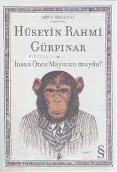 İnsan Önce Maymun muydu?