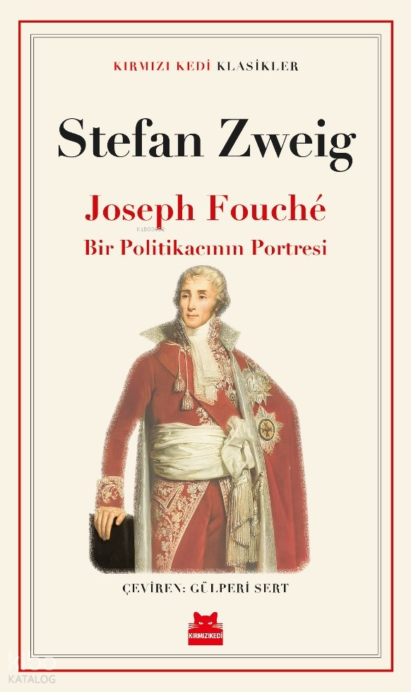 JOSEPH FOUCHE - BİR POLİTİKACININ P..