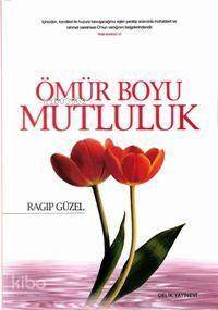 Ömür Boyu Mutluluk - Ragıp Güzel
