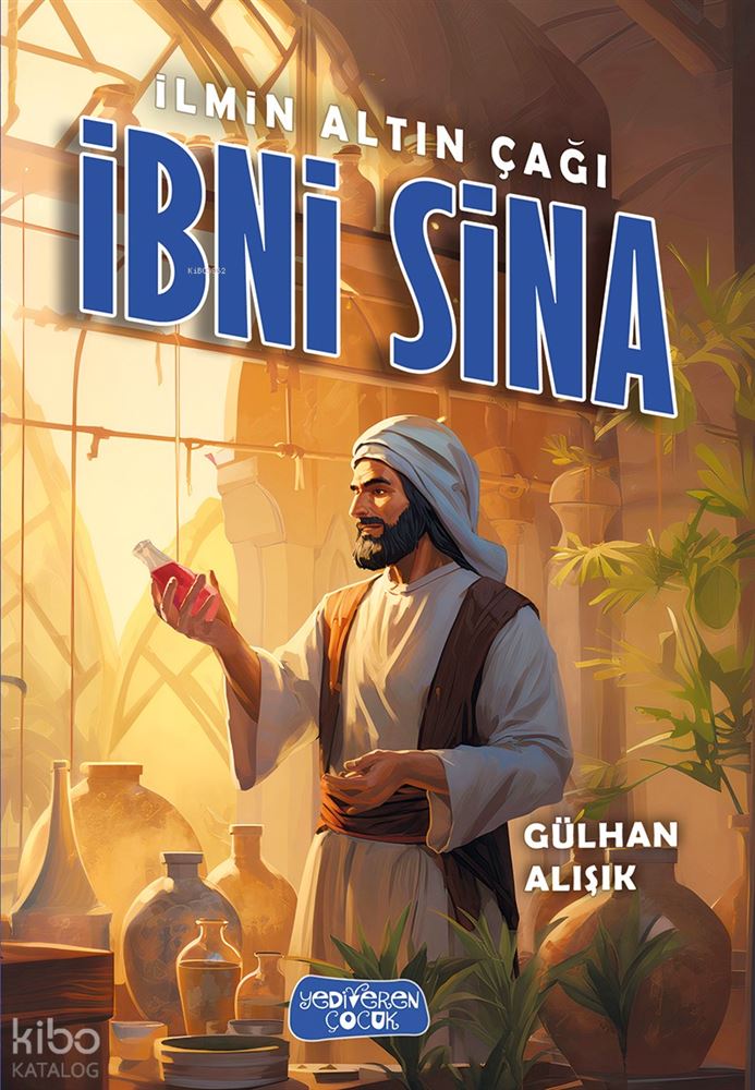İLMİN ALTIN ÇAĞI - İBNİ SİNA