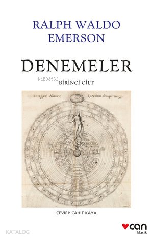 Denemeler: Birinci Cilt - Ralph Waldo Emerson