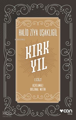 Kırk Yıl: I. cilt
