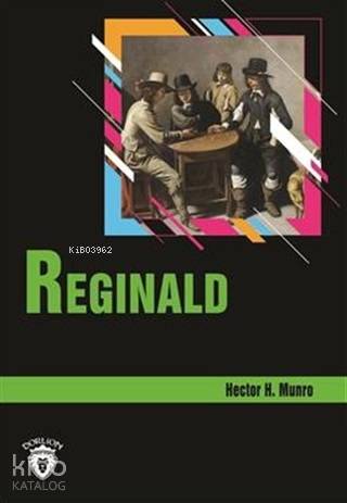 Reginald Stage 3 (İngilizce Hikaye) - Hector Hung Munro