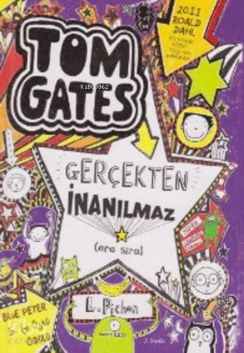 Tom Gates Gerçekten İnanılmaz (Ciltli) - Liz Pichon
