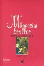 Müneccim Krallar - Michel Tournier