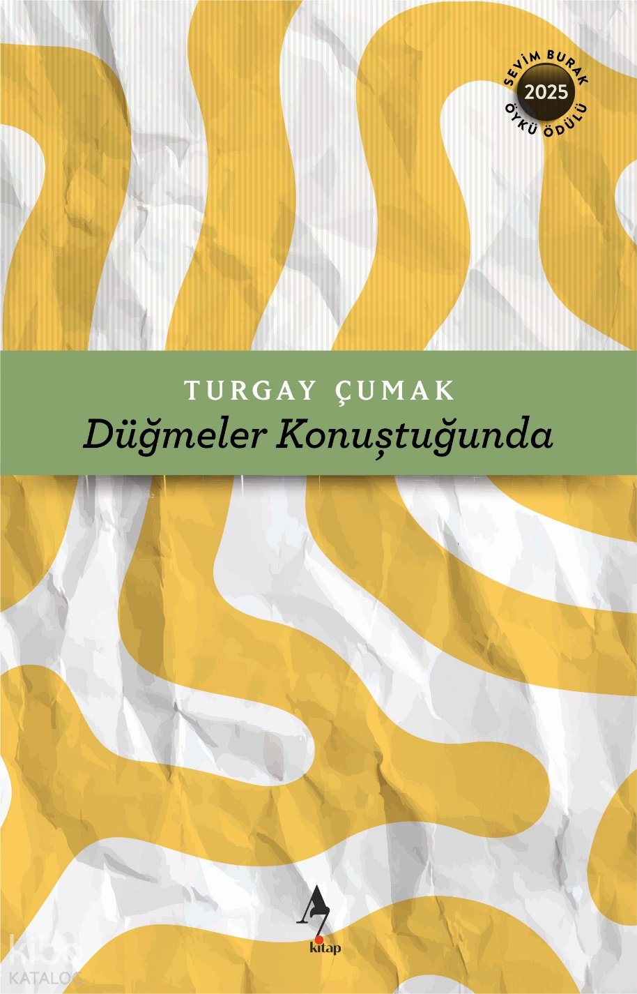 Düğmeler Konuştuğunda - Turgay Çumak