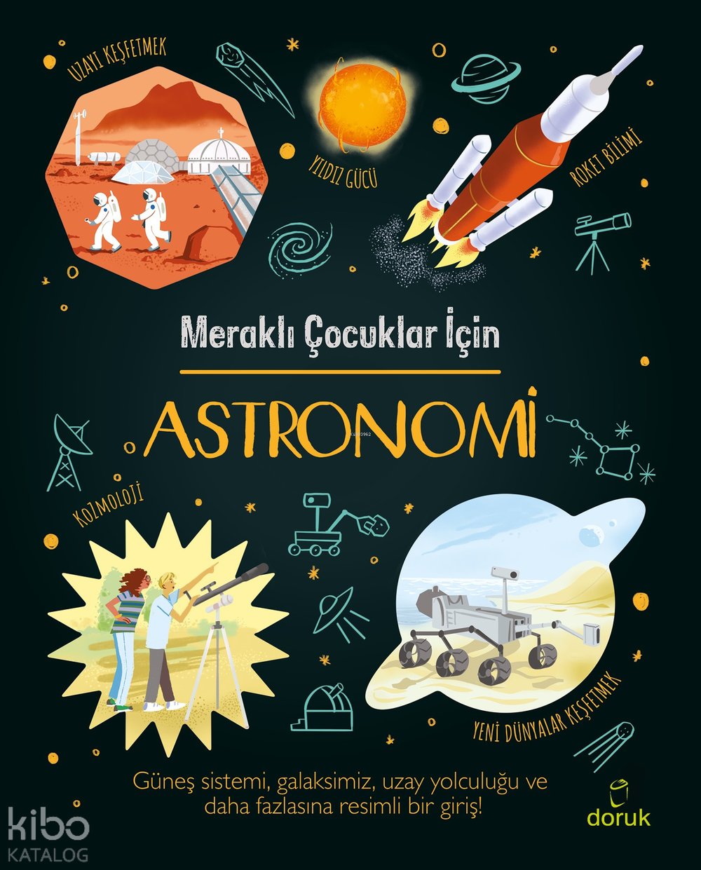 Meraklı Çocuklar İçin Astronomi - Giles Sparrow