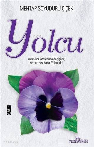 Yolcu - Mehtap Soyuduru Çiçek
