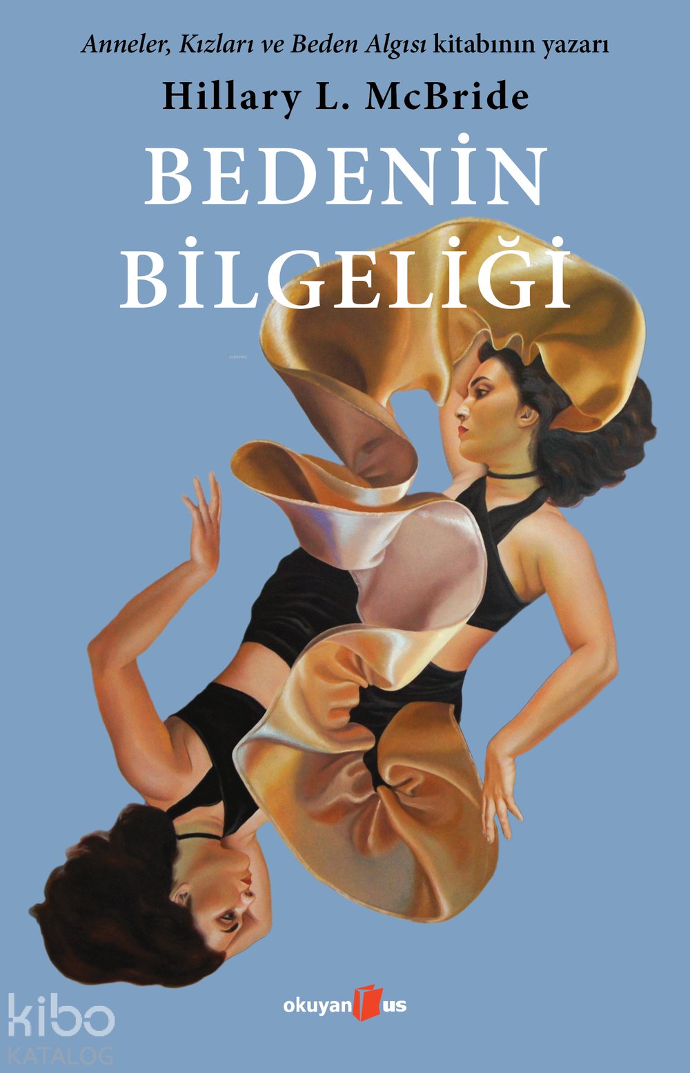 Bedenin Bilgeliği - Hillary L. McBride