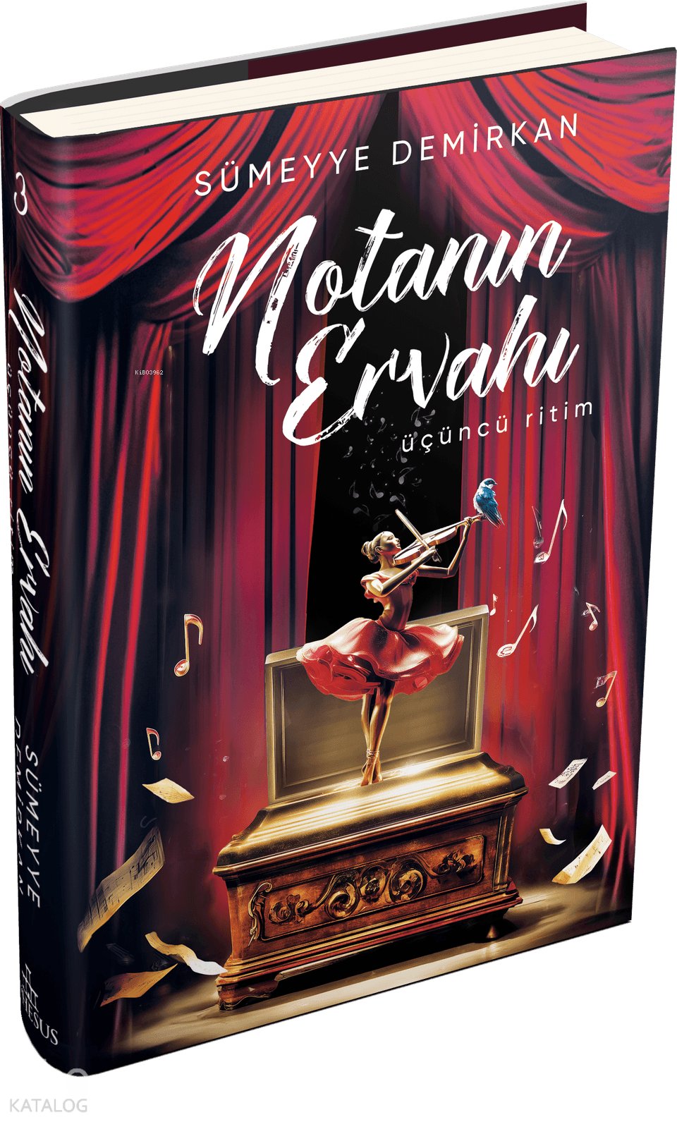 Notanın Ervahı: Üçüncü Ritim (Ciltli) - Sümeyye Demirkan