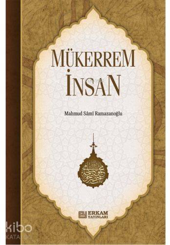 Mükerrem İnsan - Mahmut Sami Ramazanoğlu