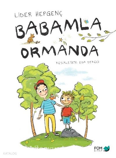 Babamla Ormanda - Lider Hepgenç