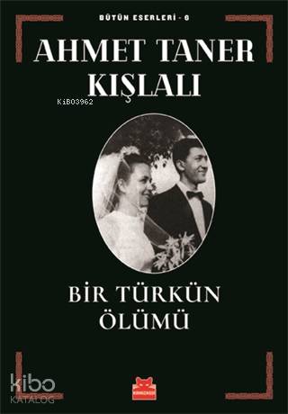 Bir Türkün Ölümü - Ahmet Taner Kışlalı