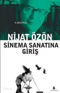 Sinema Sanatına Giriş - Nijat Özön