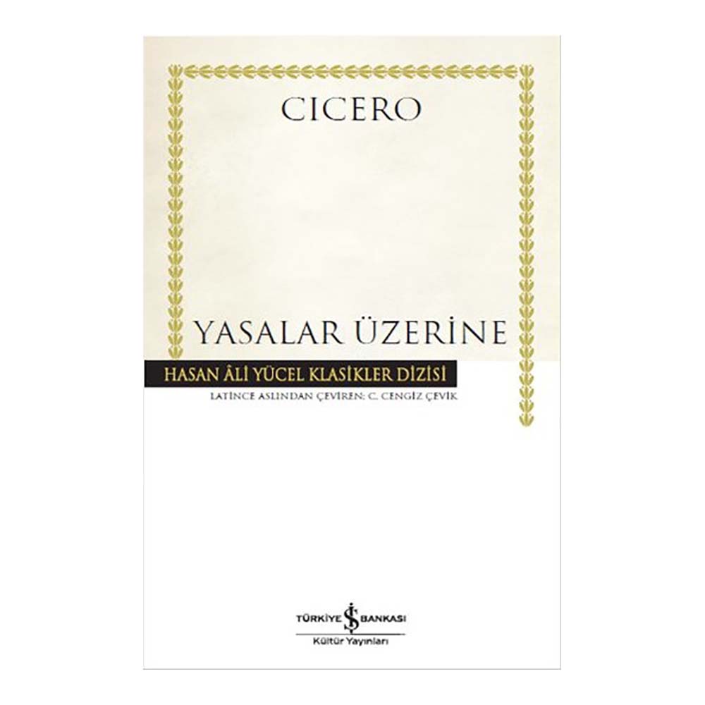 YASALAR ÜZERİNE / CICERO