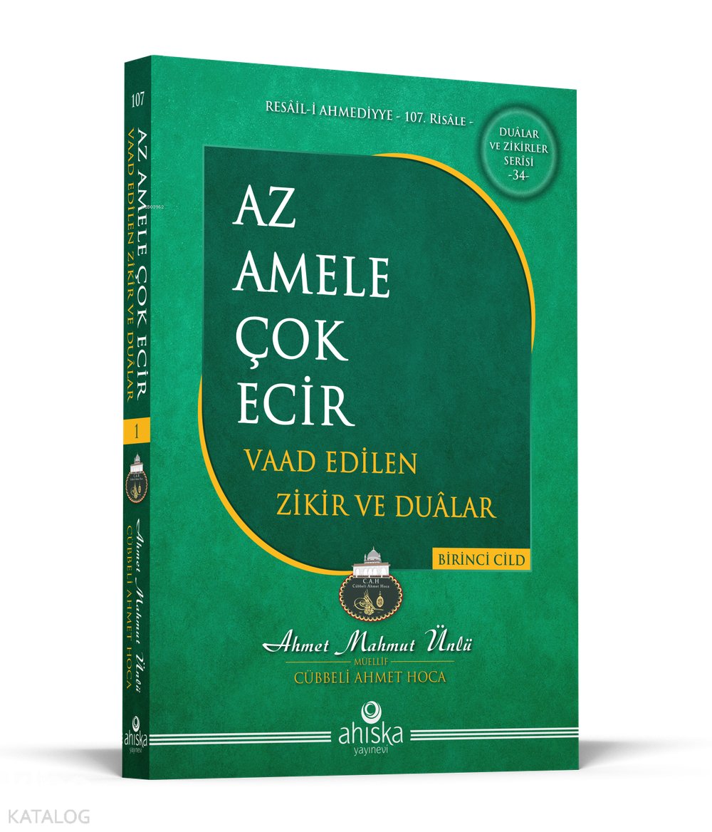 Az Amele Çok Ecir - Vaad Edilen Zikir ve Dualar 1. Cilt