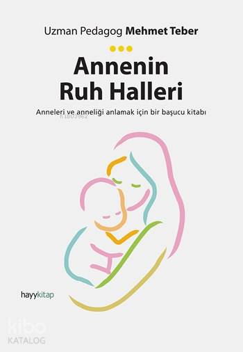 Annenin Ruh Halleri - Mehmet Teber