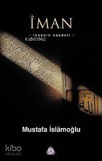 İman - Mustafa İslamoğlu