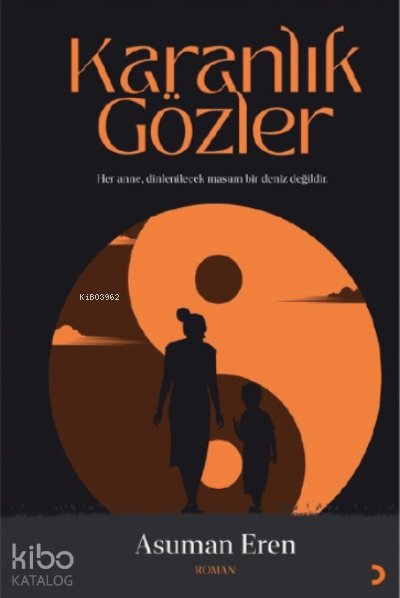 Karanlık Gözler - Asuman Eren