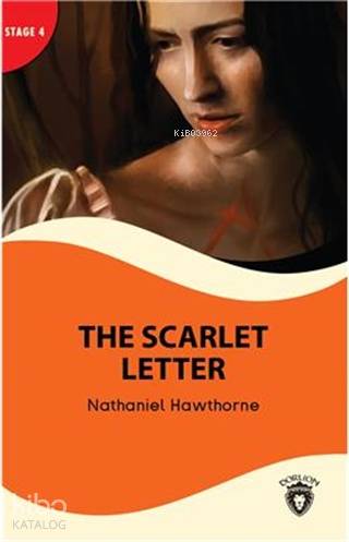 The Scarlet Letter and The Antique Ring - Stage 4 - Nathaniel Hawthorne