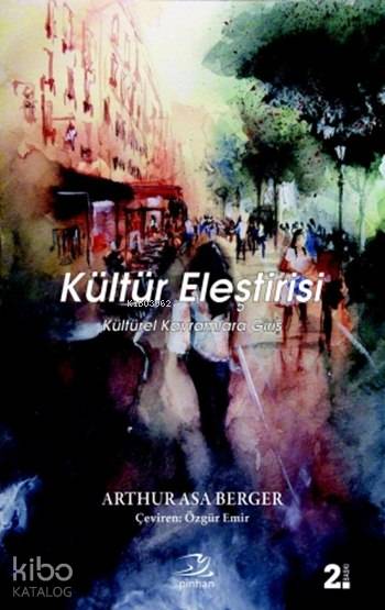 Kültür Eleştirisi - Arthur Asa Berger