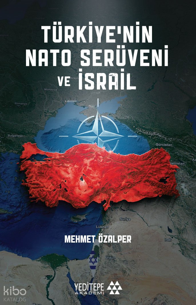 Türkiye’nin NATO Serüveni ve İsrail