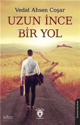 Uzun İnce Bir Yol - Vedat Ahsen Coşar