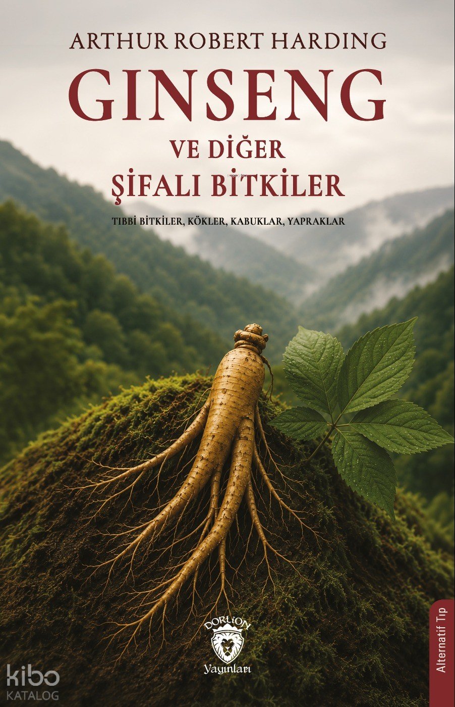 Ginseng ve Diğer Şifalı Bitkiler