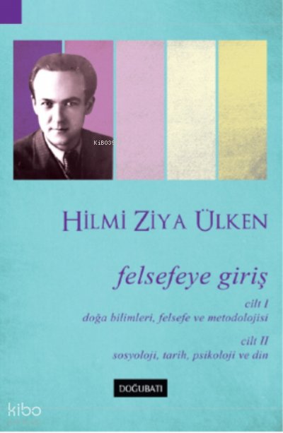 Felsefeye Giriş - Hilmi Ziya Ülken