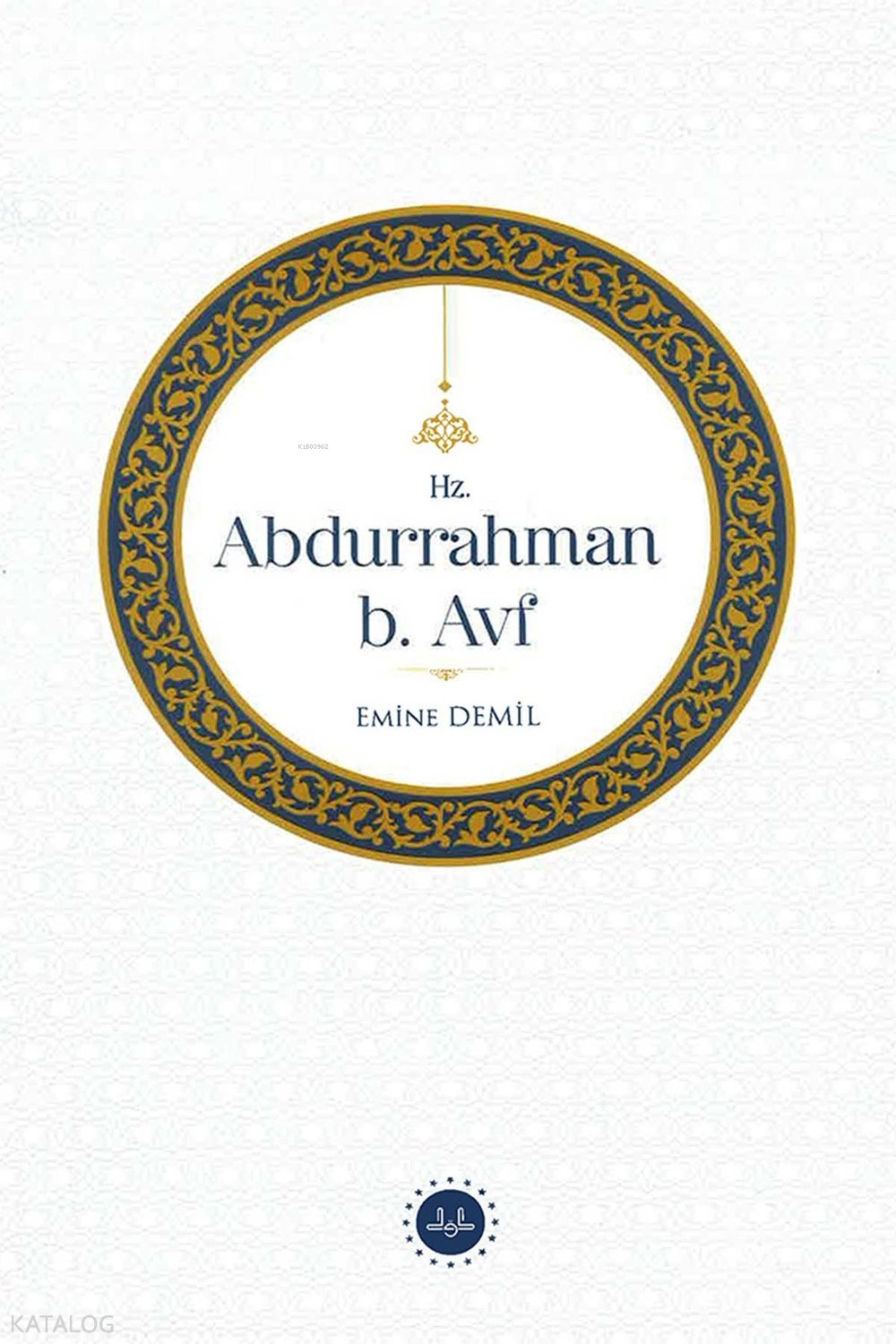 Hz. Abdurrahman B. Avf - Emine Demil