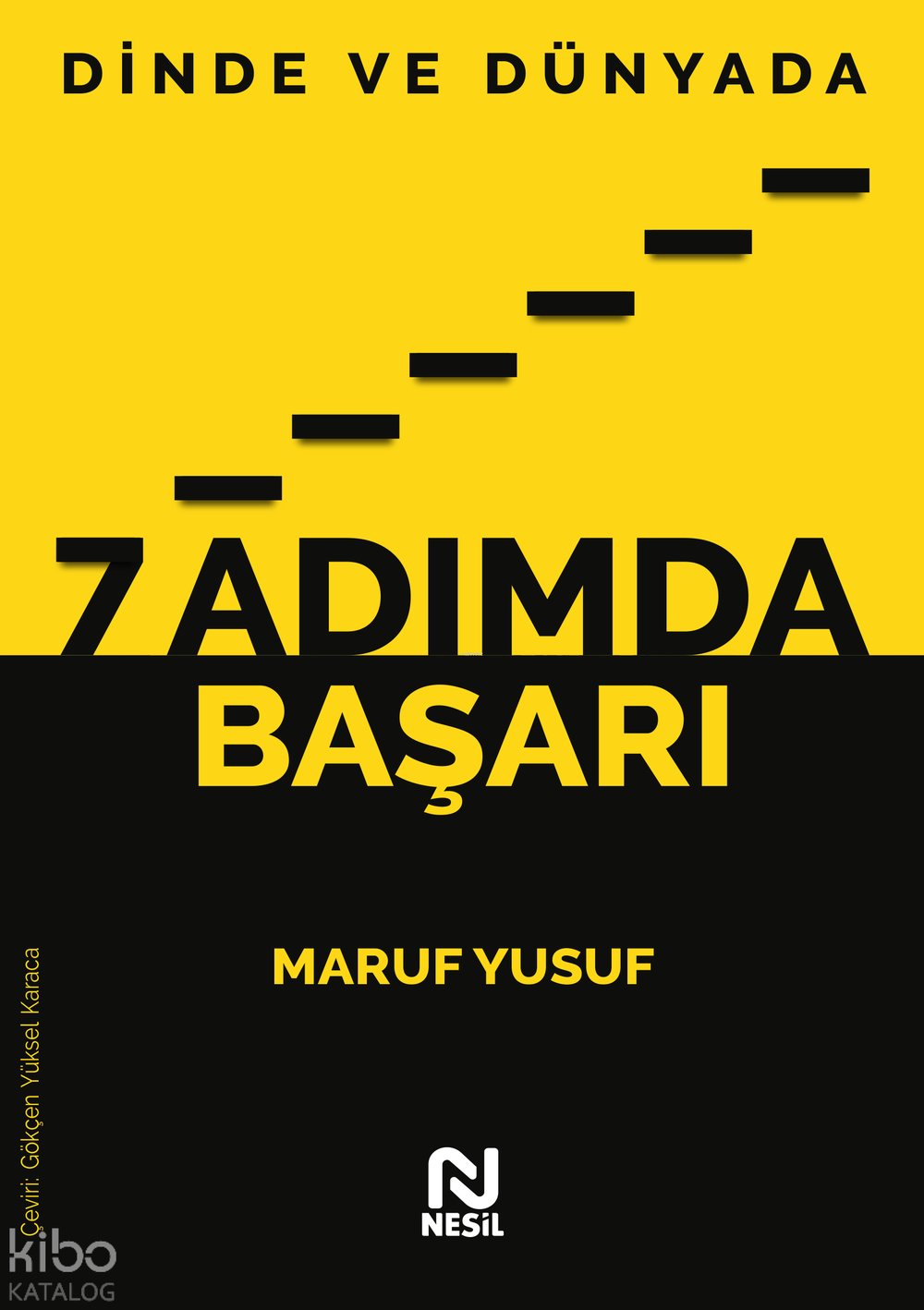 Dinde ve Dünyada 7 Adımda Başarı