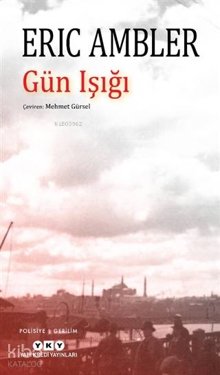 Gün Işığı - Eric Ambler