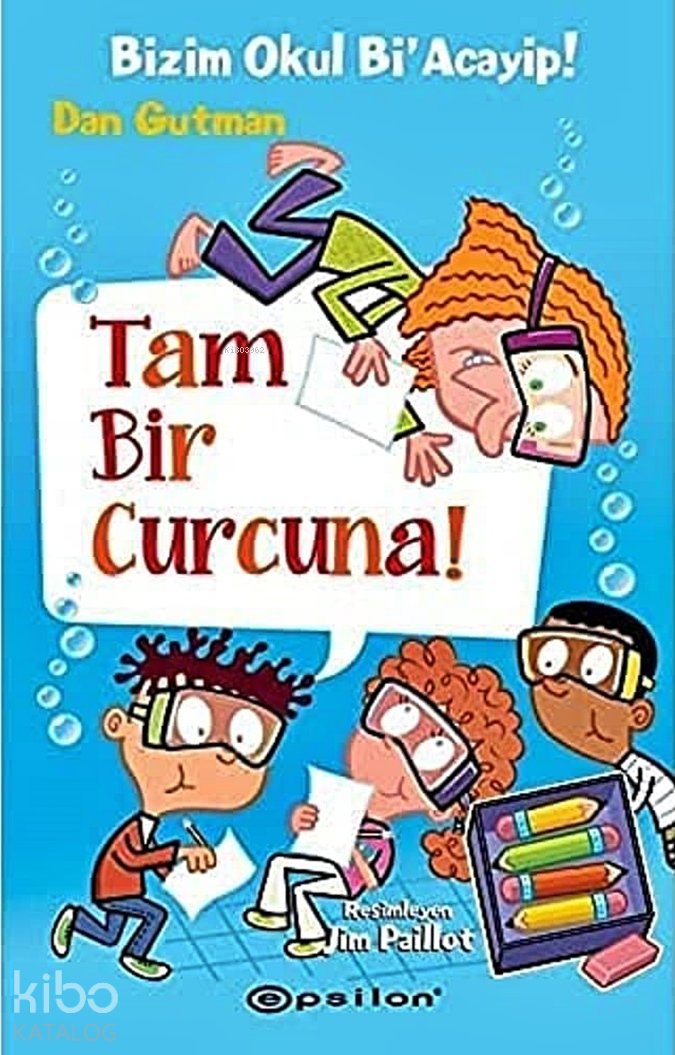 Bizim Okul Bi' Acayip ! 14 : Tam Bir Curcuna ! (Ciltli) - Dan Gutman