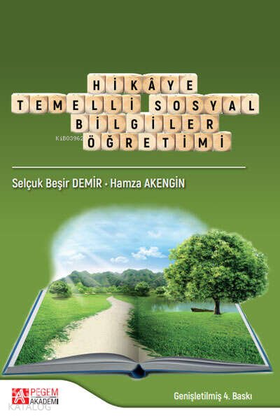 Hikâye Temelli Sosyal Bilgiler Öğretimi - Selçuk Beşir Demir