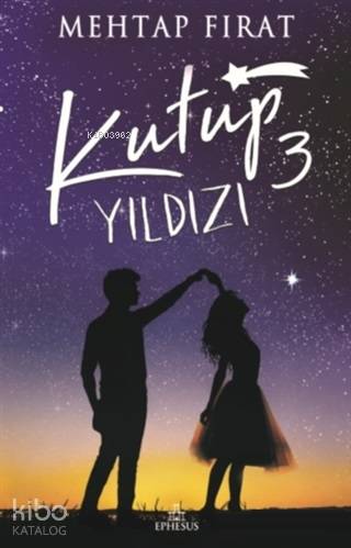 Kutup Yıldızı 3 (Ciltli) - Mehtap Fırat