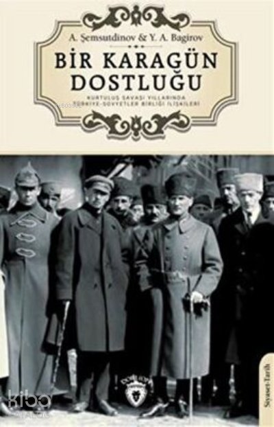 Bir Karagün Dostluğu Kurtuluş Savaşı Yıllarında