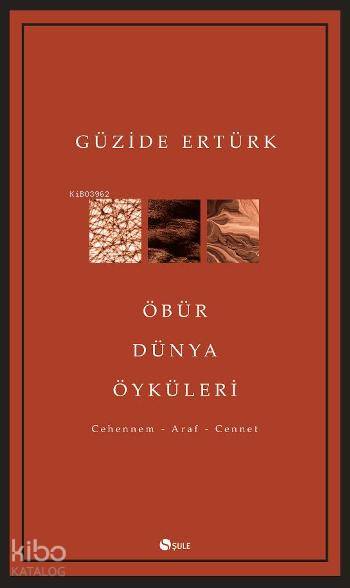 Öbür Dünya Öyküleri - Güzide Ertürk