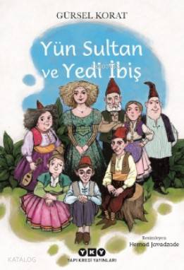 Yün Sultan ve Yedi İbiş - Gürsel Korat