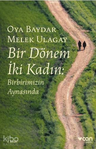 Bir Dönem İki Kadın - Oya Baydar, Melek Ulagay