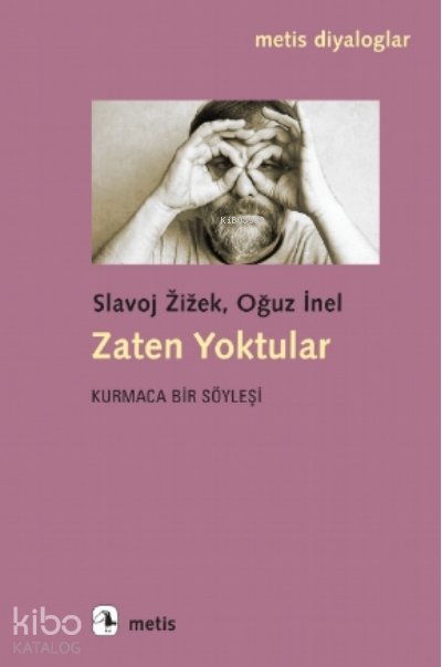 Zaten Yoktular - Slavoj Zizek